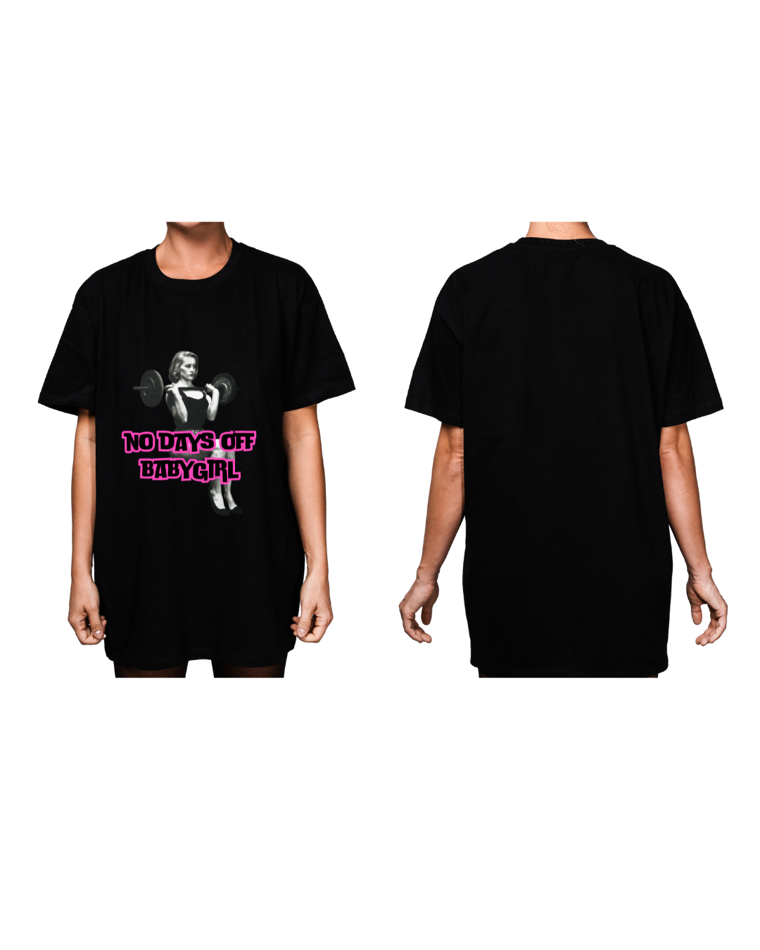#8002 - Playera Oversized Gym "No Days Off Babygirl"