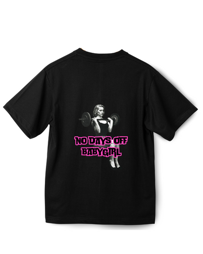 #8002 - Playera Oversized Gym "No Days Off Babygirl"
