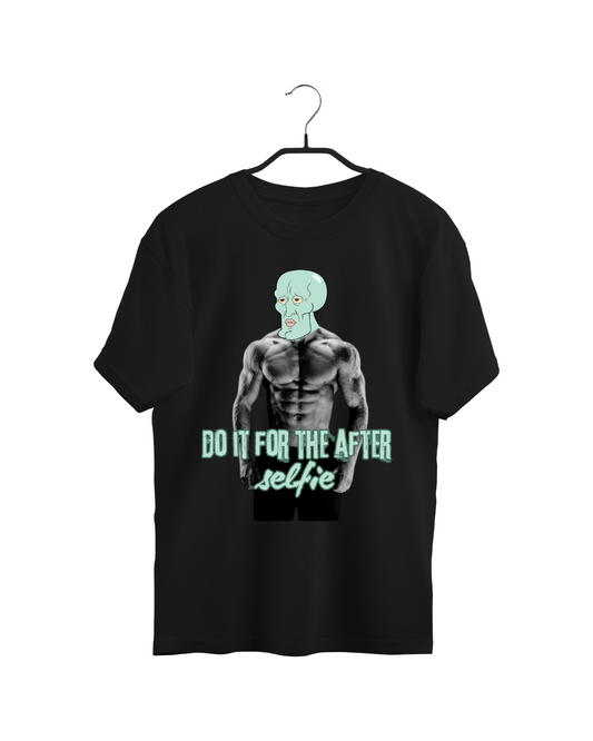#8004 - Playera Oversized Gym "Do it for the after selfie"